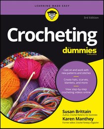 Crocheting For Dummies with Online Videos
