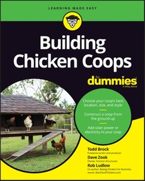 Building Chicken Coops For Dummies