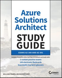 Microsoft Azure Architect Technologies and Design Complete Study Guide