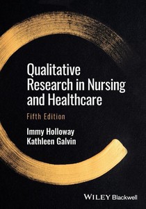 Qualitative Research in Nursing and Healthcare