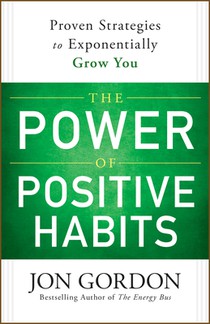 The Power of Positive Habits