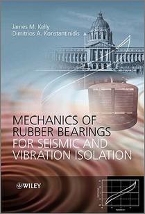 Mechanics of Rubber Bearings for Seismic and Vibration Isolation