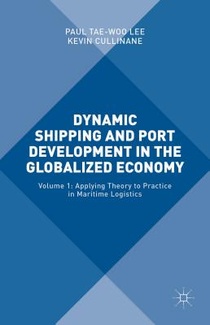 Dynamic Shipping and Port Development in the Globalized Economy