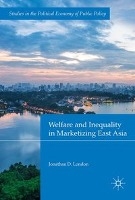 Welfare and Inequality in Marketizing East Asia