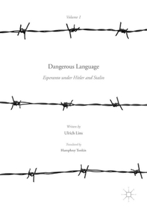 Dangerous Language — Esperanto under Hitler and Stalin