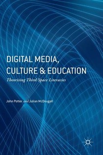 Digital Media, Culture and Education