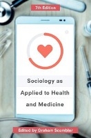 Sociology as Applied to Health and Medicine