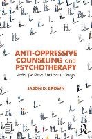 Anti-Oppressive Counseling and Psychotherapy