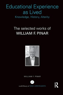 Educational Experience as Lived: Knowledge, History, Alterity