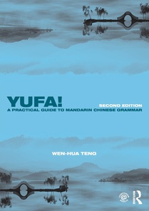 Yufa! A Practical Guide to Mandarin Chinese Grammar voorzijde