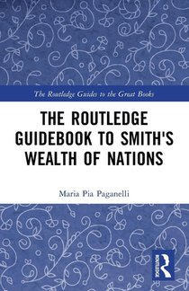 The Routledge Guidebook to Smith's Wealth of Nations