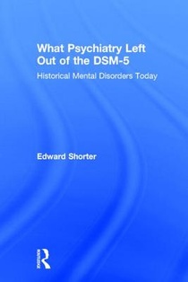 What Psychiatry Left Out of the DSM-5 voorzijde