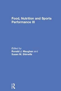 Food, Nutrition and Sports Performance III