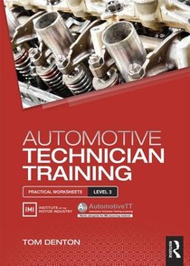 Automotive Technician Training: Practical Worksheets Level 3