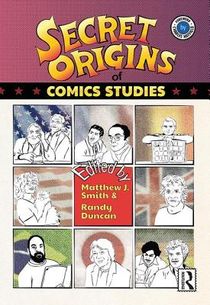 The Secret Origins of Comics Studies voorzijde