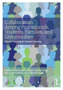 Collaboration Among Professionals, Students, Families, and Communities