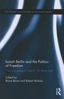 Isaiah Berlin and the Politics of Freedom