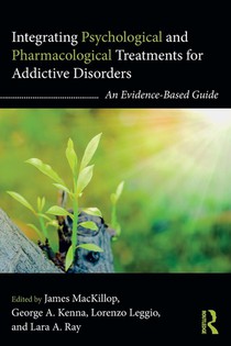 Integrating Psychological and Pharmacological Treatments for Addictive Disorders voorzijde