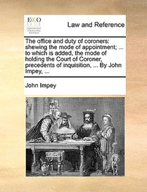 The Office and Duty of Coroners