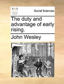 The Duty and Advantage of Early Rising.