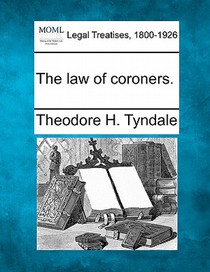 The Law of Coroners.