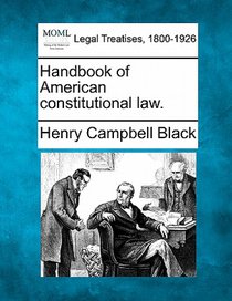 Handbook of American constitutional law.