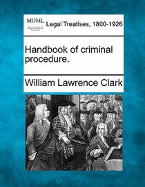 Handbook of criminal procedure.