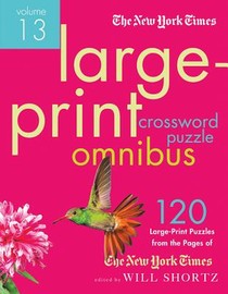 The New York Times Large-Print Crossword Puzzle Omnibus Volume 13