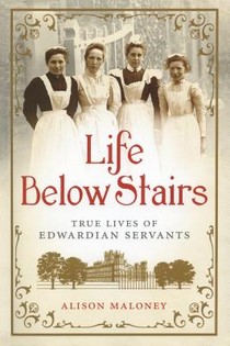 Maloney, A: Life Below Stairs