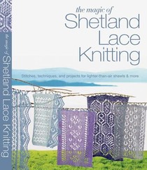 The Magic of Shetland Lace Knitting voorzijde