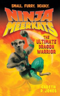 NINJA MEERKATS (#7) THE ULTIMATE DR