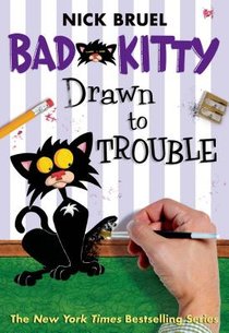 Bad Kitty Drawn to Trouble