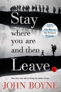 Stay Where You Are And Then Leave