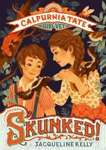 Skunked!: Calpurnia Tate, Girl Vet