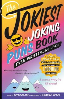 The Jokiest Joking Puns Book Ever Written . . . No Joke! voorzijde