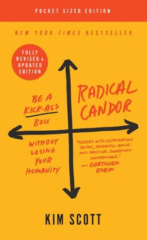 Radical Candor: Fully Revised & Updated Edition voorzijde