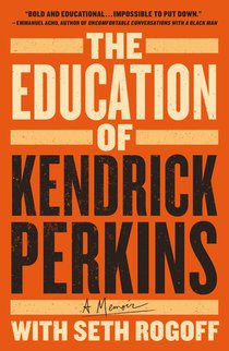 The Education of Kendrick Perkins voorzijde