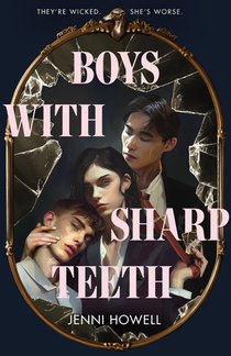 Howell, J: Boys with Sharp Teeth