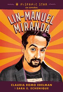 Hispanic Star en espanol: Lin-Manuel Miranda