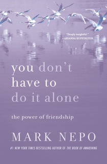 Nepo, M: You Don't Have to Do It Alone