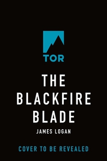The Blackfire Blade: The Last Legacy, Book 2