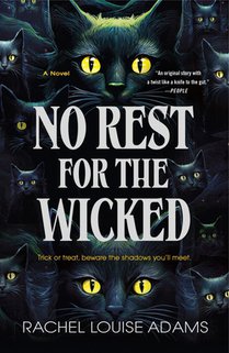 A No Rest for the Wicked