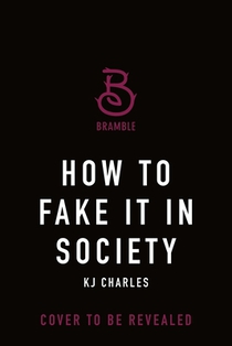 How to Fake It in Society