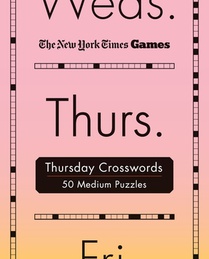 New York Times Games Thursday Crosswords: 50 Medium Puzzles