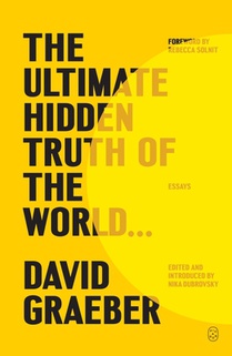 The Ultimate Hidden Truth of the World . . .: Essays