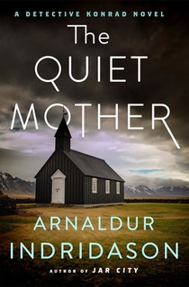 The Quiet Mother: A Detective Konrad Novel