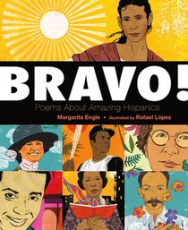 Bravo!: Poems about Amazing Hispanics