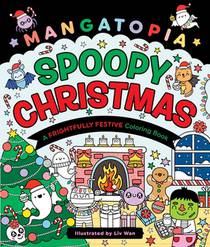 Mangatopia: Spoopy Christmas: A Frightfully Festive Coloring Book