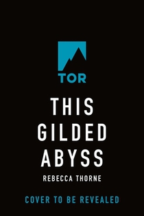 This Gilded Abyss