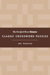 New York Times Games Classic Crossword Puzzles (Coffee and Cream): 100 Puzzles